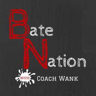 Bate Nation Podcast
