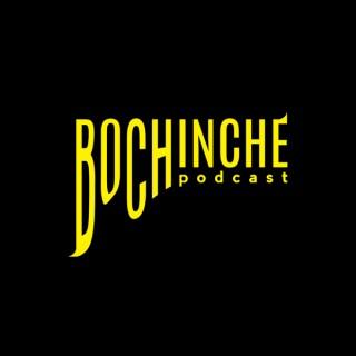 BOCHINCHE podcast