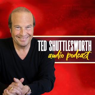 Ted Shuttlesworth Audio Podcast