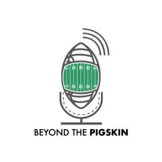 Beyond the Pigskin