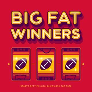 Big Fat Winners