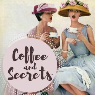 Coffee and Secrets