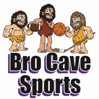 Bro Cave Sports Podcast