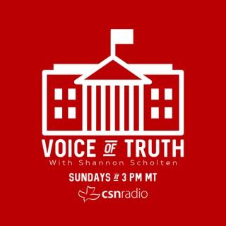 Voice of Truth with Shannon Scholten