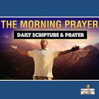 Warfare Prayers Podcast-The Morning Prayer