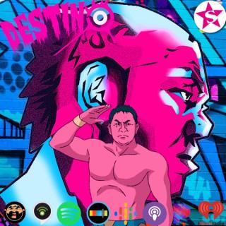 Destino: A New Japan Pro Wrestling Podcast