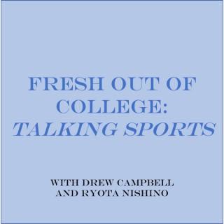 Fresh out of College Podcast