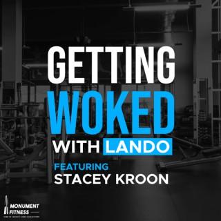 Getting Woked with Lando feat. Stacey Kroon