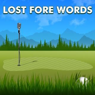 Lost Fore Words
