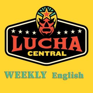Lucha Central Weekly (English)