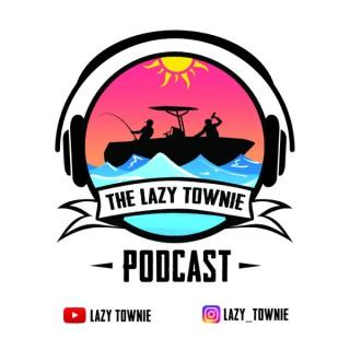 Lazy Townie Podcast
