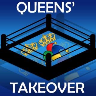 Queens’ Takeover