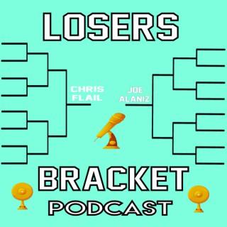 Losers Bracket Podcast