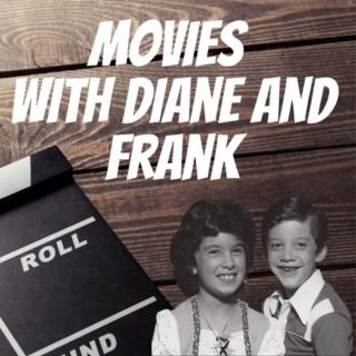 Movies with Diane and Frank