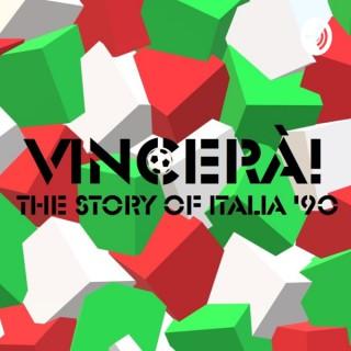 Vincerà! The story of Italia '90