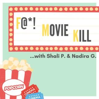 F@*! Movie Kill