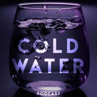 Cold Water Podcast