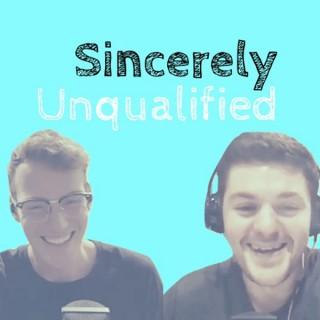 Sincerely Unqualified