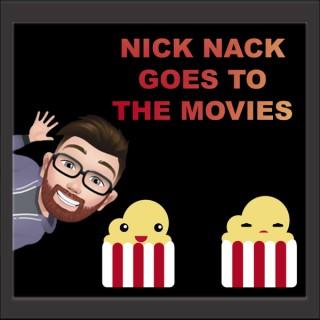 Nick Nack Goes To The Movies