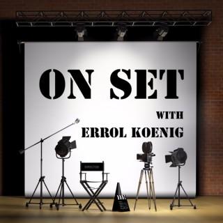 On Set with Errol Koenig