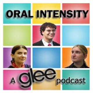 Oral Intensity: A Glee Podcast