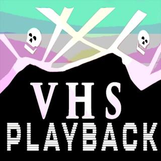 VHS Playback