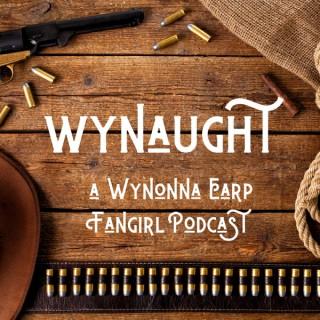 WyNaught - A Wynonna Earp Fangirl Podcast