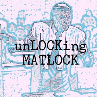 Unlocking Matlock