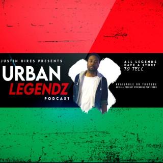 Urban Legendz Podcast with Justin Hires