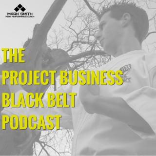 Project Business Black Belt Podcast
