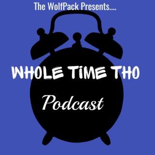 WholeTimeTho Podcast