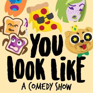 You Look Like A Comedy Show