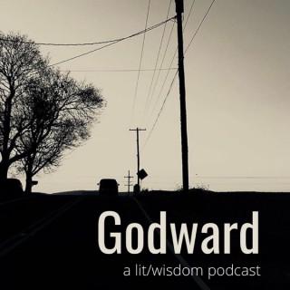 Godward: A Lit-Wisdom Podcast