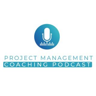 Project Management Coaching Podcast