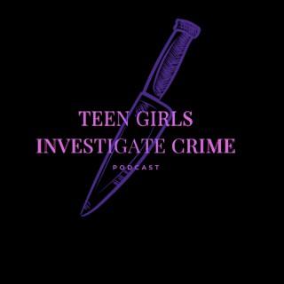Teen Girls Investigate Crime