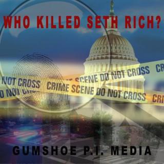 Who Killed Seth Rich?