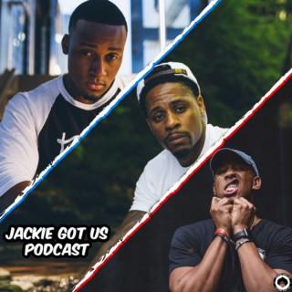 Jackie Got Us Podcast