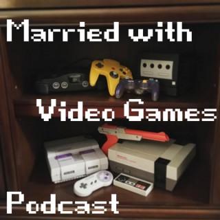 Married with Video Games Podcast