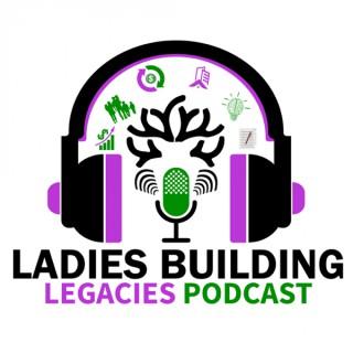 Ladies Building Legacies