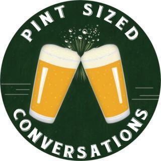 Pint Sized Conversations