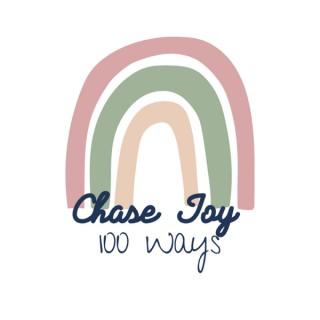 Chase Joy 100 Ways