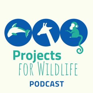 Projects for Wildlife Podcast