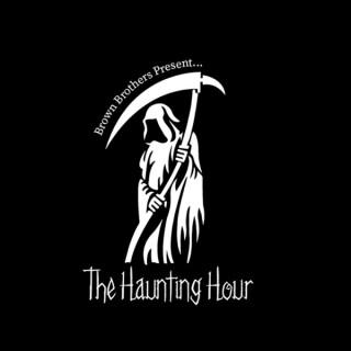 Brown Brothers Present: The Haunting Hour
