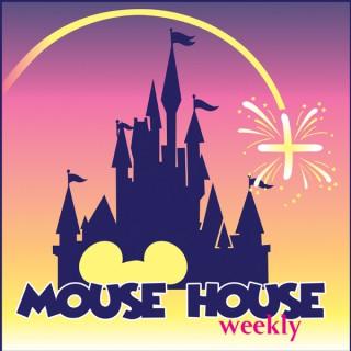 Mouse House Weekly