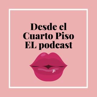 Desde el Cuarto Piso, El Podcast
