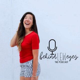 Behindleweyes: The Podcast