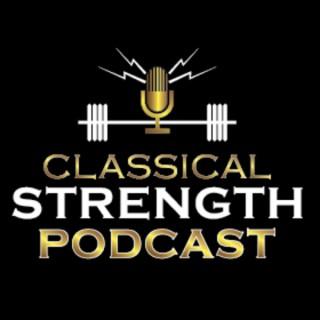 Classical Strength Podcast
