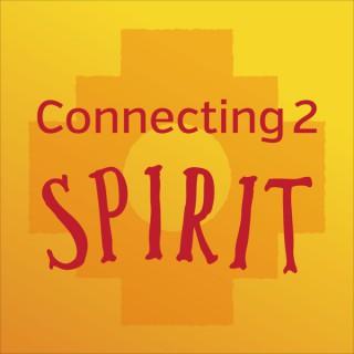 Connecting 2 Spirit