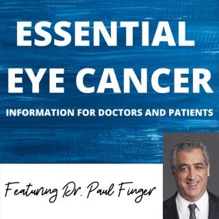 Essential Eye Cancer Podcast