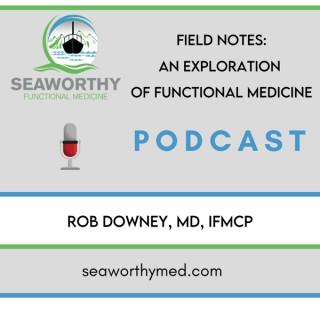 Field Notes: An Exploration of Functional Medicine